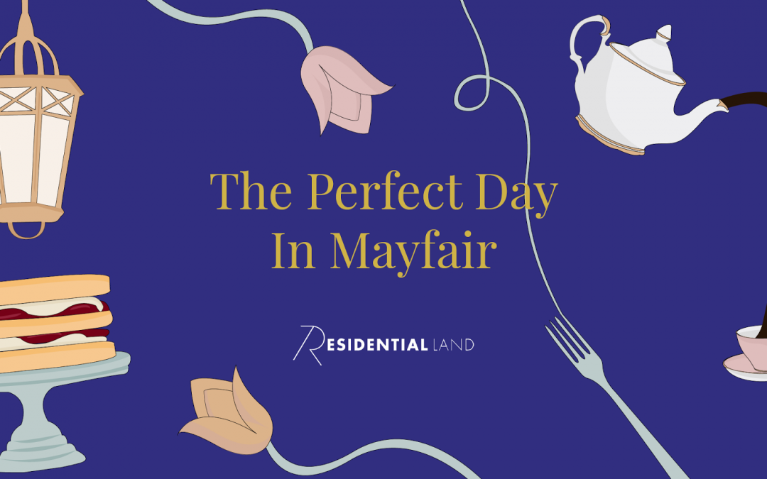 The perfect day in Mayfair